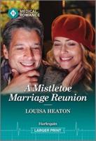 A Mistletoe Marriage Reunion