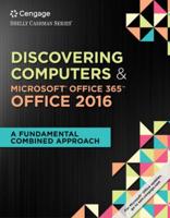 Bundle: Shelly Cashman Series Discovering Computers & Microsoft Office 365 & Office 2016: A Fundamental Combined Approach + Mindtap Computing, 1 Term (6 Months) Printed Access Card