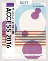 Bundle: Illustrated Microsoft Office 365 & Access 2016: Comprehensive + Sam 365 & 2016 Assessments, Trainings, and Projects With 1 Mindtap Reader Multi-Term Printed Access Card