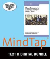 Bundle: Major Problems in American History, Volume I, 4th + Mindtap History, 1 Term (6 Months) Printed Access Card