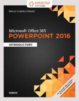 Shelly Cashman Microsoft Office 365 & Powerpoint 2016 + Mindtap Computing, 1 Term - 6 Months Access Card for Sebok’s Shelly Cashman Microsoft Office 365 & Powerpoint 2016