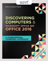 Discovering Computers & Microsoft Office 365 & Office 2016 + Sam 365 & 2016 Assessments, Trainings, and Projects With 2 Mindtap Reader Access Card