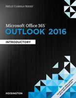 Shelly Cashman Series Microsoft Office 365 & Outlook 2016