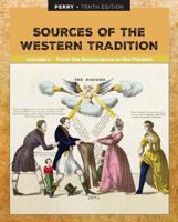 Sources of the Western Tradition. Volume II From the Renaissance to the Present