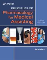 Principles of Pharmacology for Medical Assisting + Mindtap Medical Assisting, 12-month Access + Mindtap Basic Health Sciences, 12-month Access