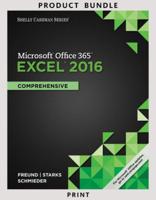 Bundle: Shelly Cashman Series Microsoft Office 365 & Excel 2016: Comprehensive + Shelly Cashman Series Microsoft Office 365 & Access 2016: Intermediate