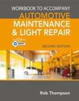 Automotive Maintenance & Light Repair. Student Workbook