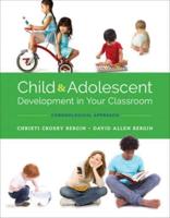 Bundle: Child and Adolescent Development in Your Classroom: Chronological Approach, Loose-Leaf Version, 1st + Mindtap Education, 2 Term (6 Months) Printed Access Card