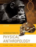 Bundle: Introduction to Physical Anthropology, 15th + Mindtap Anthropology, 1 Term (6 Months) Printed Access Card