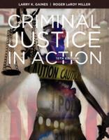 Criminal Justice in Action + Mindtap Criminal Justice, 1 Term 6 Months Access Card