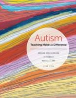 Bundle: Autism: Teaching Does Make a Difference, Loose-Leaf Version, 2nd + Mindtap Education, 1 Term (6 Months) Printed Access Card