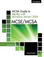 Bundle: McSa Guide to Identify With Windows Server 2016, Exam 70-742, Loose-Leaf Version, 2nd + Mindtap Networking, 1 Term (6 Months) Printed Access Card