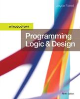 Bundle: Programming Logic and Design, Introductory, 9th + Alice 3 in Action: Computing Through Animation