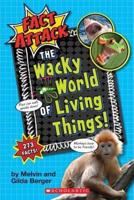 The Wacky World of Living Things!