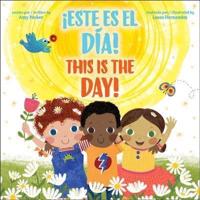 Este Es El Dia! / This Is the Day