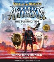 The Burning Tide (Spirit Animals: Fall of the Beasts, Book 4), 4