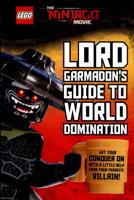 Lord Garmadon's Guide to World Domination