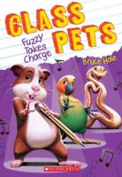 Fuzzy Takes Charge (Class Pets #2)