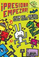 ¡Presiona Empezar! #1: ¡Fin Del Juego, Súper Chico Conejo! (Game Over, Super Rabbit Boy!) (Library Edition), 1