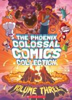 The Phoenix Colossal Comics Collection, Volume Three