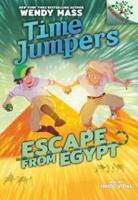 Escape from Egypt: Branches Book (Time Jumpers #2) (Library Edition)