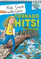 Tornado Hits!: A Branches Book (Hilde Cracks the Case #5) (Library Edition)