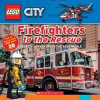 Firefighters to the Rescue (Lego City Nonfiction)