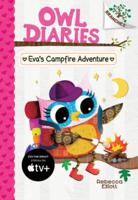 Eva's Campfire Adventure: A Branches Book (Owl Diaries #12)