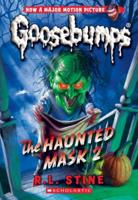 The Haunted Mask 2 (Classic Goosebumps #34)