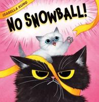 No Snowball!