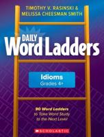Daily Word Ladders: Idioms, Grades 4+