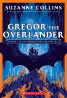 Gregor the Overlander (The Underland Chronicles #1: New Edition), 1