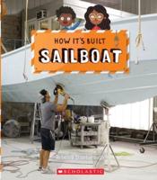 How It's Built. Sailboat