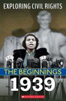 1939 (Exploring Civil Rights: The Beginnings)
