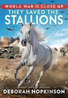 They Saved the Stallions