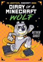 Nether Ghost (Diary of a Minecraft Wolf #3)