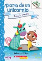 Diario De Un Unicornio #5: Iris Y La Sirenita (Bo and the Merbaby)