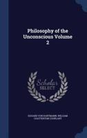 Philosophy of the Unconscious Volume 2
