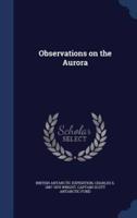 Observations on the Aurora