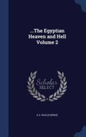 ...The Egyptian Heaven and Hell Volume 2