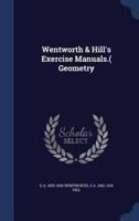 Wentworth & Hill's Exercise Manuals.( Geometry