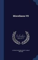 Miscellanea VII
