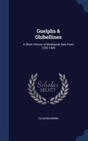 Guelphs & Ghibellines