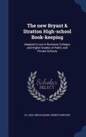 The New Bryant & Stratton High-School Book-Keeping