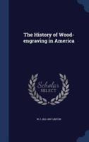 The History of Wood-Engraving in America
