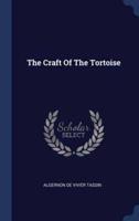 The Craft Of The Tortoise