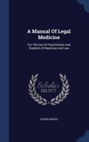 A Manual Of Legal Medicine