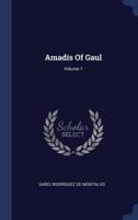 Amadís Of Gaul; Volume 1