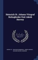 Heinrich St. Johann Vitzgraf Bolingbroke Und Jakob Hervey