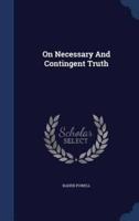 On Necessary And Contingent Truth